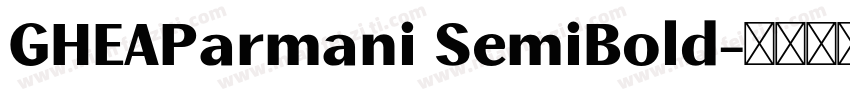 GHEAParmani SemiBold字体转换